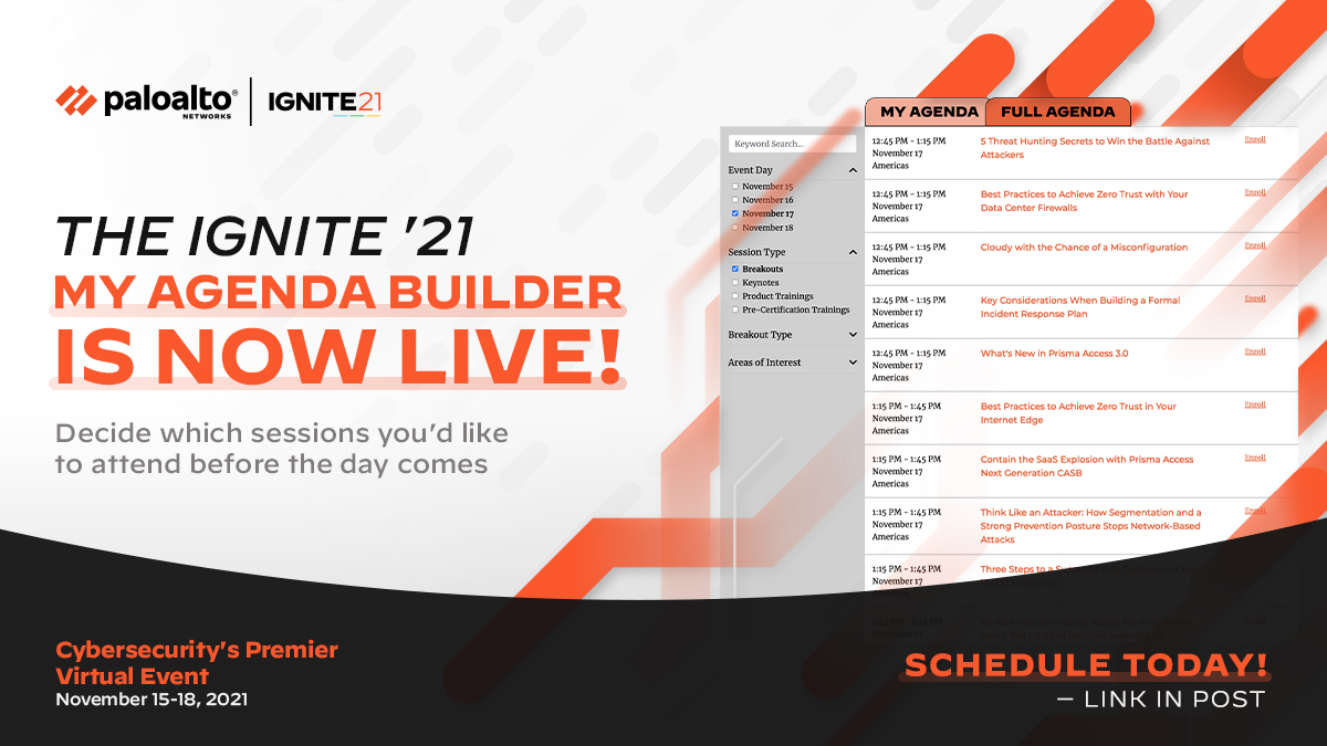 PaloAltoNtwks's tweet photo. We're only 3 days away from Ignite '21! With the My Agenda Builder you can get prepared for Ignite ‘21 by exploring each session and planning the perfect agenda before the big event begins! Register &amp; get access here: https://t.co/mKK39gpJYJ #IgniteYourSecurity  #WeveGotNext https://t.co/ZynRGBmkLo