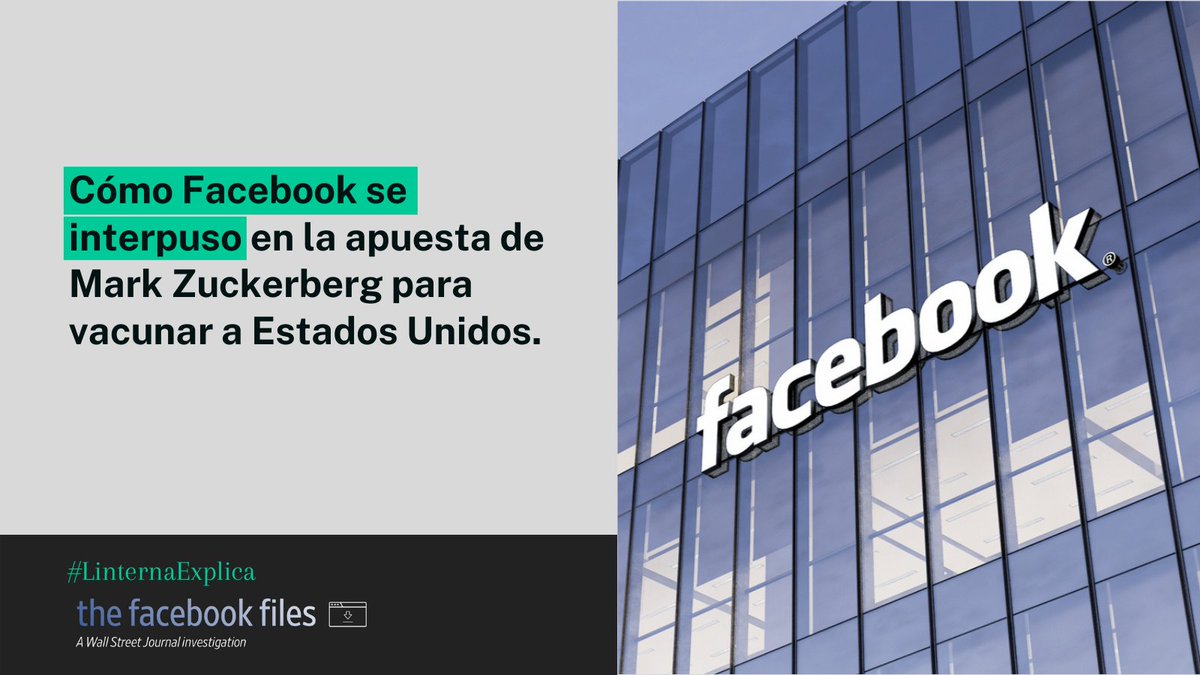 linterna's tweet photo. Hoy, siguiendo nuestra serie #QuéPasaConFacebook, donde explicamos los Facebook Files publicados por @WSJ, #LinternaExplica la quinta historia: la incapacidad de Facebook para controlar el contenido antivacunas. https://t.co/qqzxH3wcSL