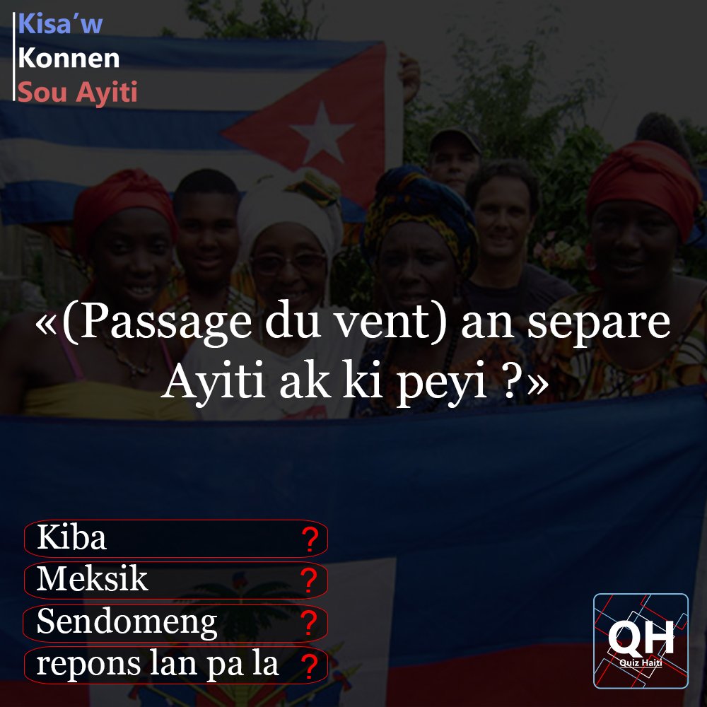 HaitiQuiz's tweet photo. 🤔ou kwè'w konnen'l ?
#Haiti #quizhaiti https://t.co/gpeX7eM9KJ