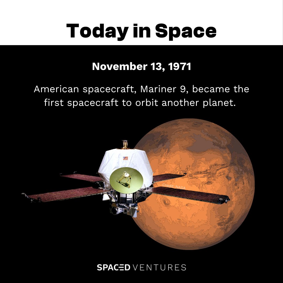 Spaced Ventures 🚀 on X: "Nov. 13, 1971: Mariner 9, an unmanned NASA probe, became the first spacecraft to complete an orbit around another planet, Mars. 🛰️ Mariner 9 sent back over
