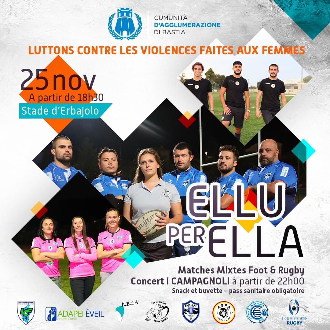 XvBastia's tweet photo. Jeudi 25 novembre 2021 au stade d'Erbajolo. Luttons ensemble contre les violences faites aux femmes !
18h30 - matches mixtes Foot &amp; Rugby 
🎤 22h00 - concert gratuit I Campagnoli 
 🥪 Restauration sur place - pass sanitaire obligatoire.
V’aspettemu numerosi ! https://t.co/tU2hsa73Ze