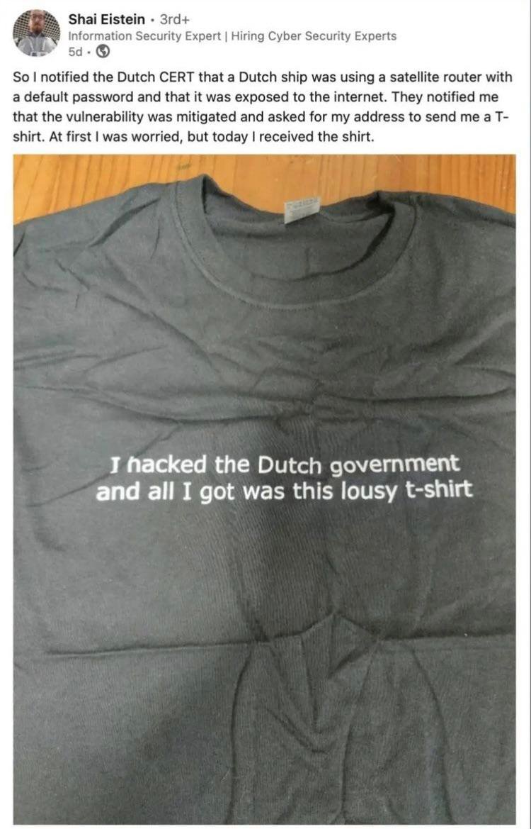 If you find a vulnerability in a Dutch government computer system, they send you this T-shirt: