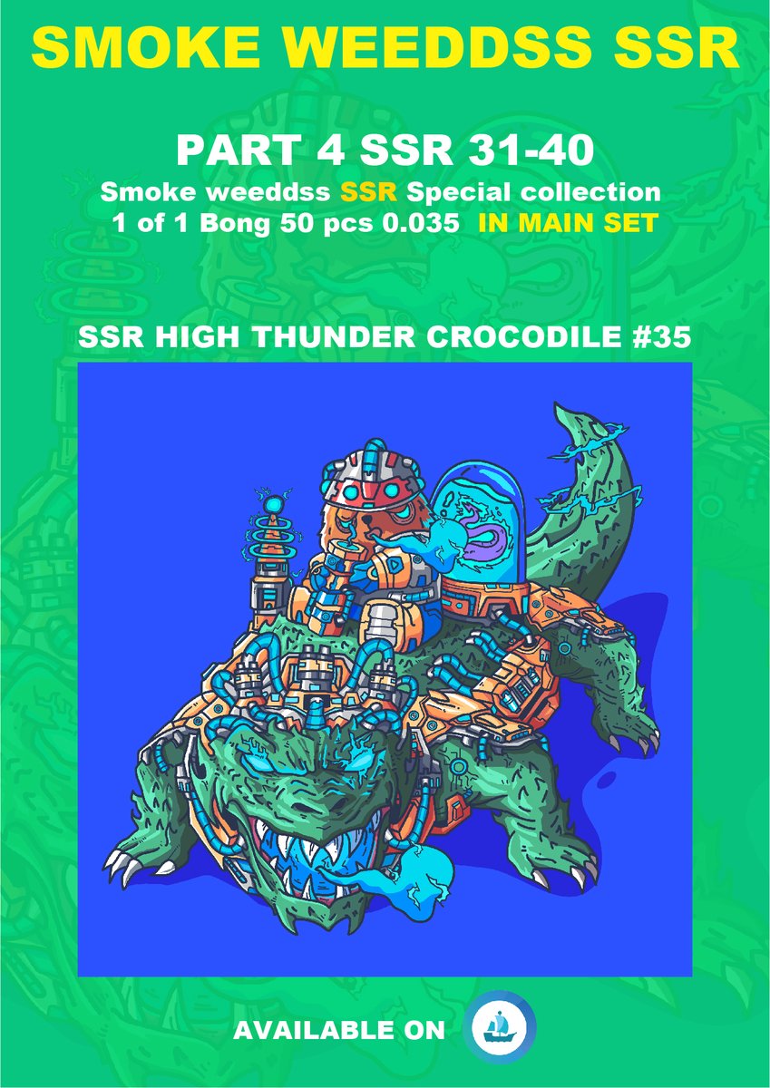 SWeeddss's tweet photo. SMOKE WEEDDSS SSR HIGH 50pcs 
SOLD 27/50 

SSR HIGH THUNDER CROCODILE #35
🐊🐊🐊
AVAILABLE ON
https://t.co/Y1Efg61tUg

#nftcollector #NFTCommunity #NFTdrops https://t.co/T7cdxHqTEd