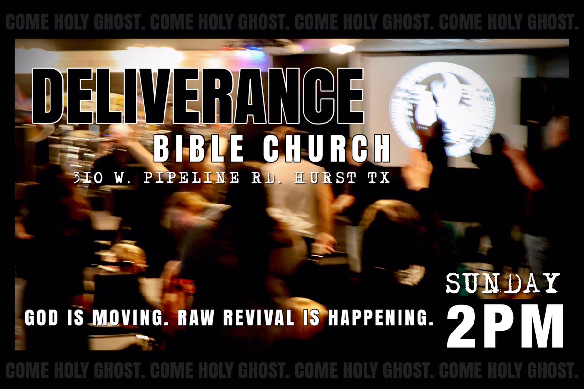DBCHurst's tweet photo. MEETING WITH GOD:

Sunday at 2pm!

Deliverance Bible Church
310 W. Pipeline Rd. Hurst TX

https://t.co/zlXvQvIKFD
#Revival &amp; #Souls #RevivalAndSouls https://t.co/MpZKnbZRsx