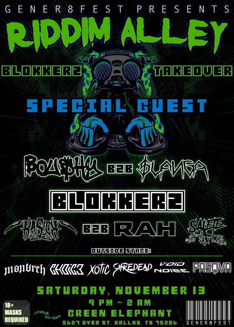 Riddim alley is tonight!!! Come hang out with the BLOKKERZ boys and get wonky with us 🤘

Doors are opening early @ 8, from 8-9 we will be having open decks inside! 👀 

gener8fest.ticketspice.com/gener8fest-pre…