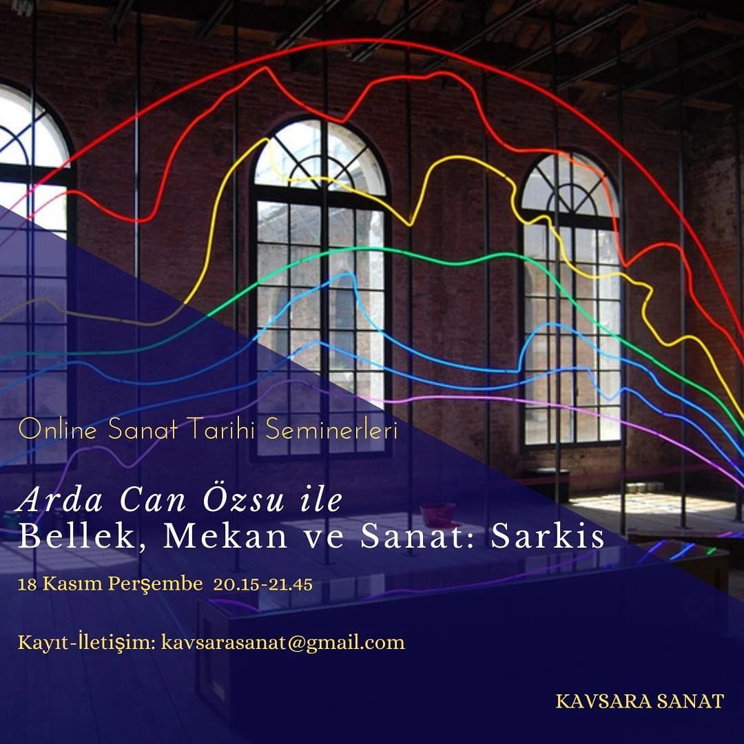 Dünyamız değişti, o halde değişen ve dönüşen yapıyı “sanatta sınır yoktur” diyen Sarkis kılavuzluğunda ele alacağımız seminerimiz 18 Kasım’da Arda Can Özsu anlatımı ile gerçekleşecektir. Seminerimize katılmak isteyenler bizimle iletişime geçebilir.