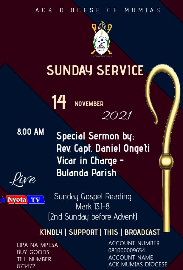 Join us this morning for our Sunday service live on Nyota TV and Radio from *8.00am to 9. 00am* . Reflecting on Mark 13:1-8 (2nd Sunday before Advent) Kindly tune live on: 1. Star times-102 2. GoTv-803 3.Bamba Tv-152 4. All free to air decoders 5. Radio- Nyota FM - 107.3