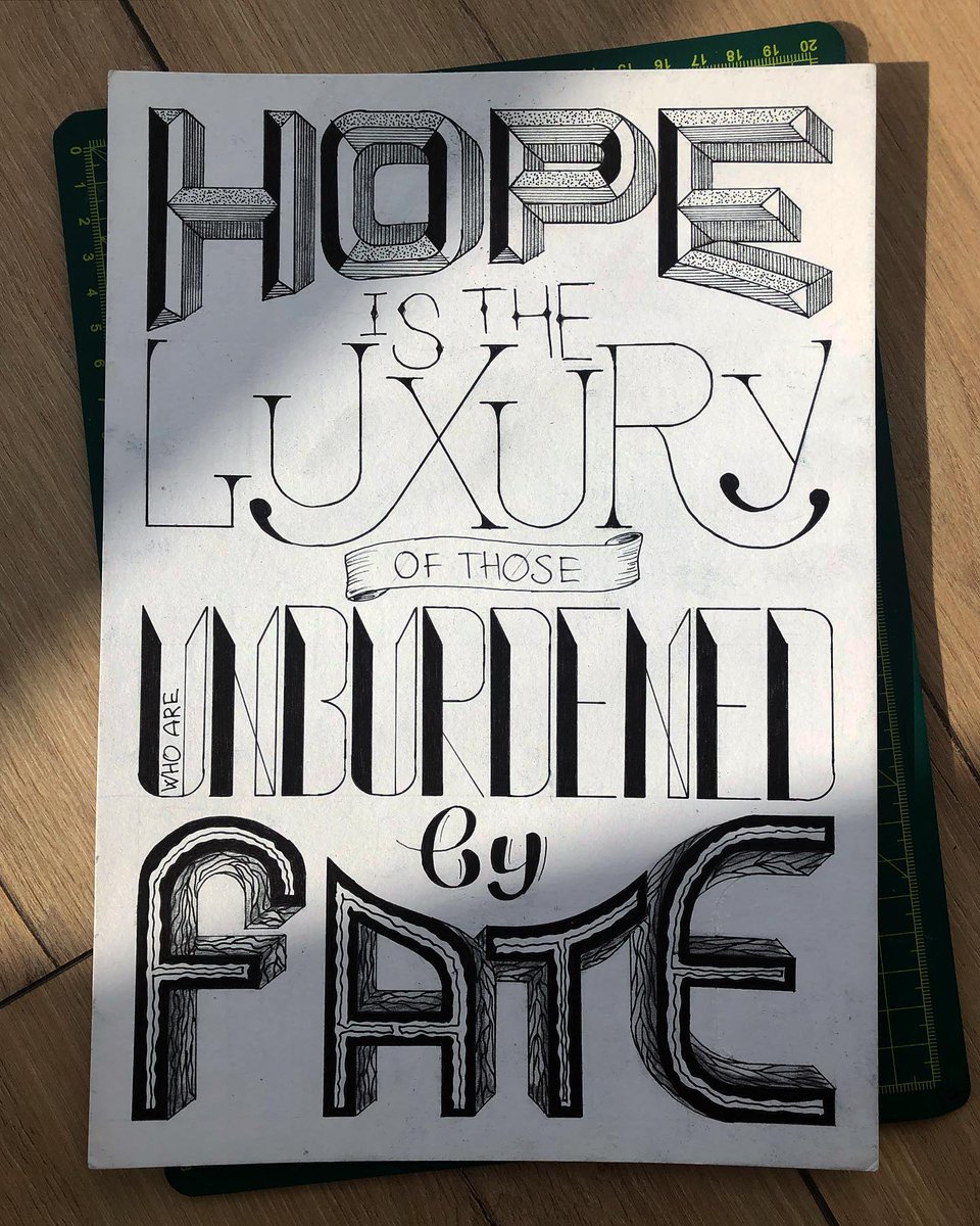 Hope is the luxury of those who are unburdened by fate #quoteoftheday #12monkeys
#lettering #letteringart #letters #penandpaper #handdrawn #handdrawntype #handlettering #byme #goodtype  #typographyinspired #typetopia #artoftype #typism #typespire #showusyourtype