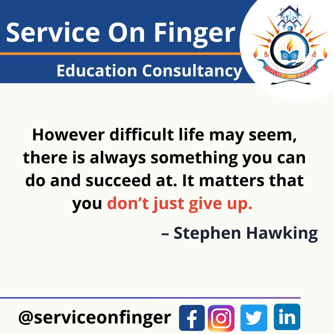 ServiceFinger's tweet photo. #However difficult life may seem there is always #something you do and #succeed at. It matters that you don't just give up.
#𝗦𝘁𝗲𝗽𝗵𝗲𝗻𝗛𝗮𝘄𝗸𝗶𝗻𝗴
#ServiceOnFinger
#EducationConsultancy
#ManPower https://t.co/PGmFzb1VKm