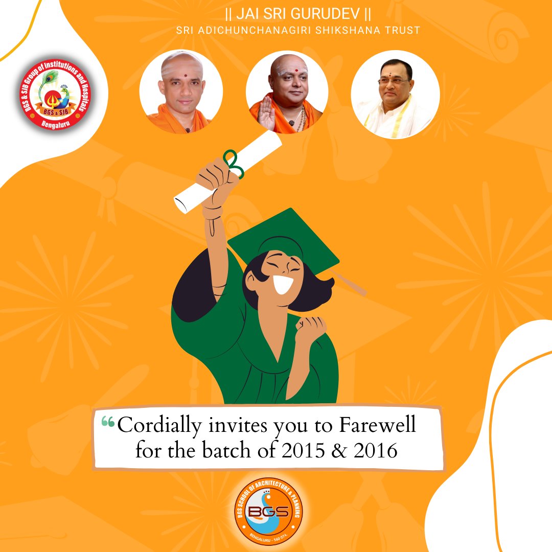 BGS &amp; SJB group of Institutions - Journey to Excellence.
We cordially invite you for the farewell of BGS School of Architecture and Planning for the batches of 2015 -2020 &amp; 2016- 2021 batches.

#BGS #BGSandSJB #BGSIRS #BGSIAS #BGSNPS #IB #CBSE #IGCSE #School #SJBIT #BGSSAP