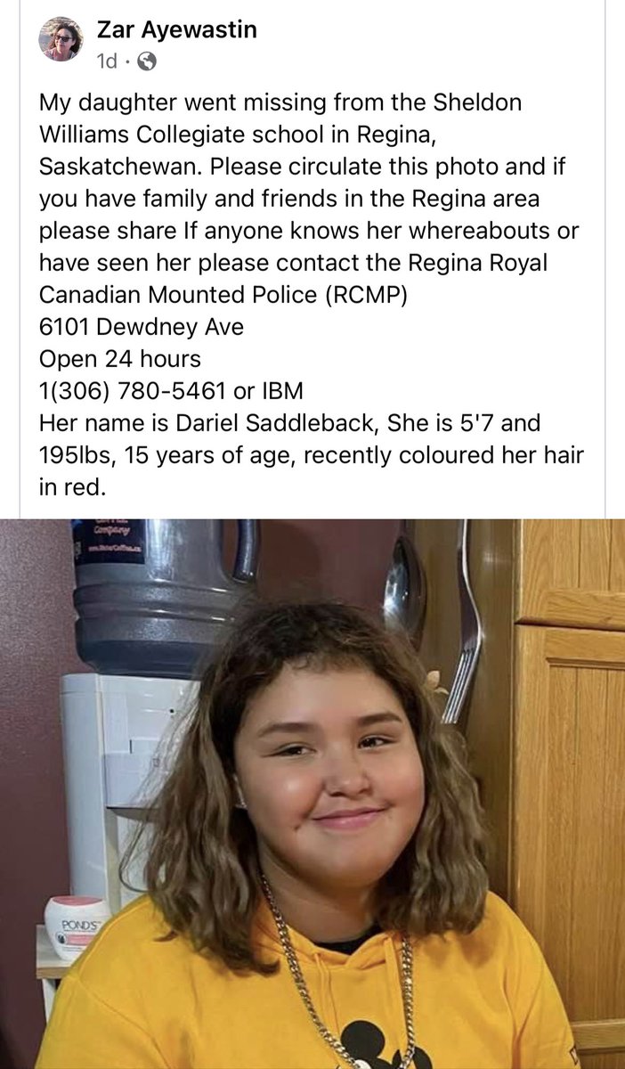 💥💥💥Missing Girl💥💥💥
👉🏼 Name: Dariel Saddleback
👉🏼 Age: 15 
👉🏼 Height: 5'7
👉🏼 Approx. Weight: 195lbs
👉🏼 Recently coloured her hair in red
👉🏼 Last seen <a href="/SheldonWillColl/">SheldonWilliamsColl</a> <a href="/RegPublicSchool/">Regina Public Schools</a> 

If anyone knows any information or sees Dariel ☎️ Call <a href="/reginapolice/">Regina Police</a> 306-777-6500.