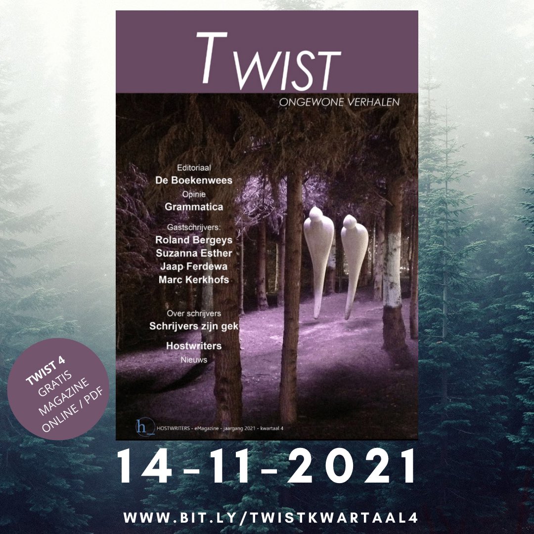 suzannaesthernl's tweet photo. Twist Magazine kwartaal 4 staat online! Hét magazine voor ongewone verhalen.
Met gastschrijvers Roland Bergeys, Suzanna Esther, Jaap Ferdewa en Marc Kerkhofs.
https://t.co/7Jh2TTERfZ
#twistmagazine #rolandbergeys #suzannaesthernl #jaapferdewa #marckerkhofs #hostwriters https://t.co/0dgkIxxxpM