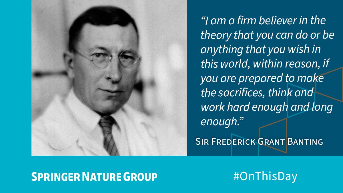 Springer Nature on X: Sir Frederick Grant Banting, born #OTD in