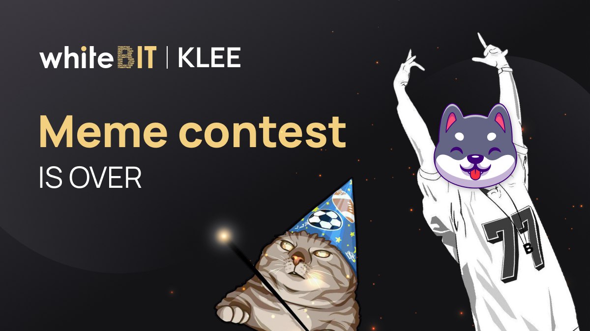 The KleeKai meme contest is over! 🏆

Thank you all for the participation and funny memes! The authors of the three best works will receive their rewards from the prize pool within 5 working days via e-mail 🎉

Check the <a href="/WhiteBit/">WhiteBIT</a> channel for the winners: t.me/WhiteBIT