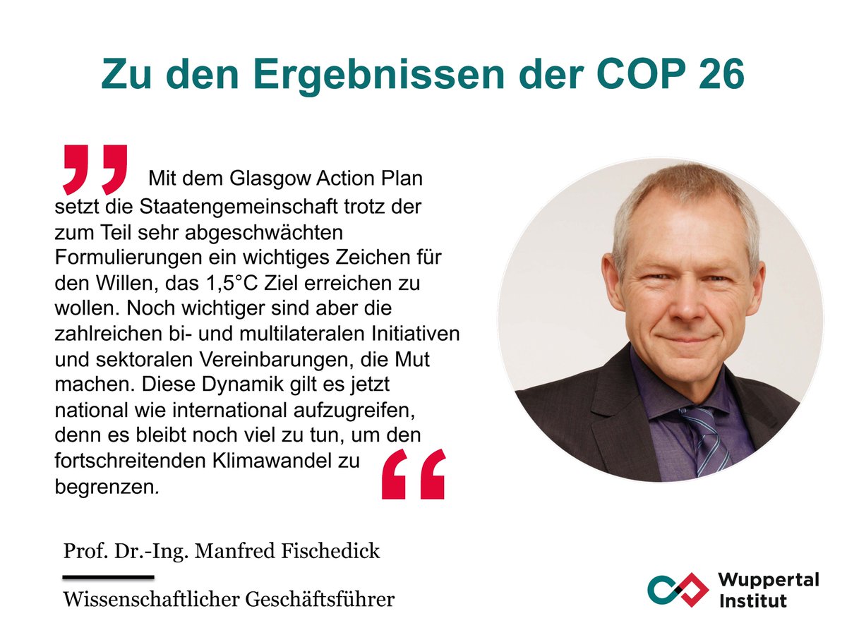 Wupperinst's tweet photo. Der #Klimagipfel ist vorbei. Eine Kurzeinschätzung von Manfred Fischedick, wiss. GF des @Wupperinst, zu den Ergebnissen der Konferenz.
#COP26 #MakingParisPossible @COP26 https://t.co/4wvczC1Njz