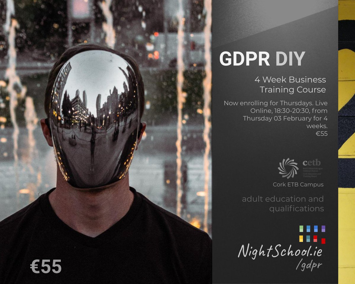 GDPR DIY: 4 Week Workplace GDPR Training.

nightschool.ie/gdpr

Professional qualifications, study at home, expert tuition, online classes and resources: Live Online, 18:30-20:30, from Thursday 03 February for 4 weeks. €55