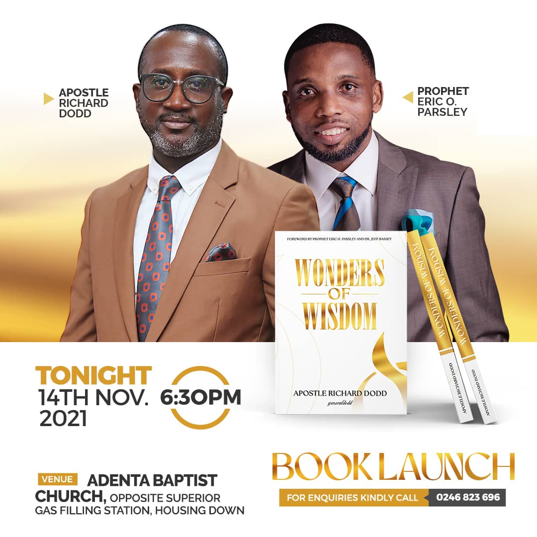 AdentaBaptist's tweet photo. We've Held Our Breath For So Long In Anticipation And It's Finally Here!!! 

Tonight, At 6:30pm, Be Part of Our Special Day, As We Join Our Father @generaldodd And Prophet Eric Ocloo Parsley, Launch The Much Awaited Book, #WondersOfWisdom Let's Honour Our Father. JESUS IS LORD! https://t.co/rxoGaNsSoh