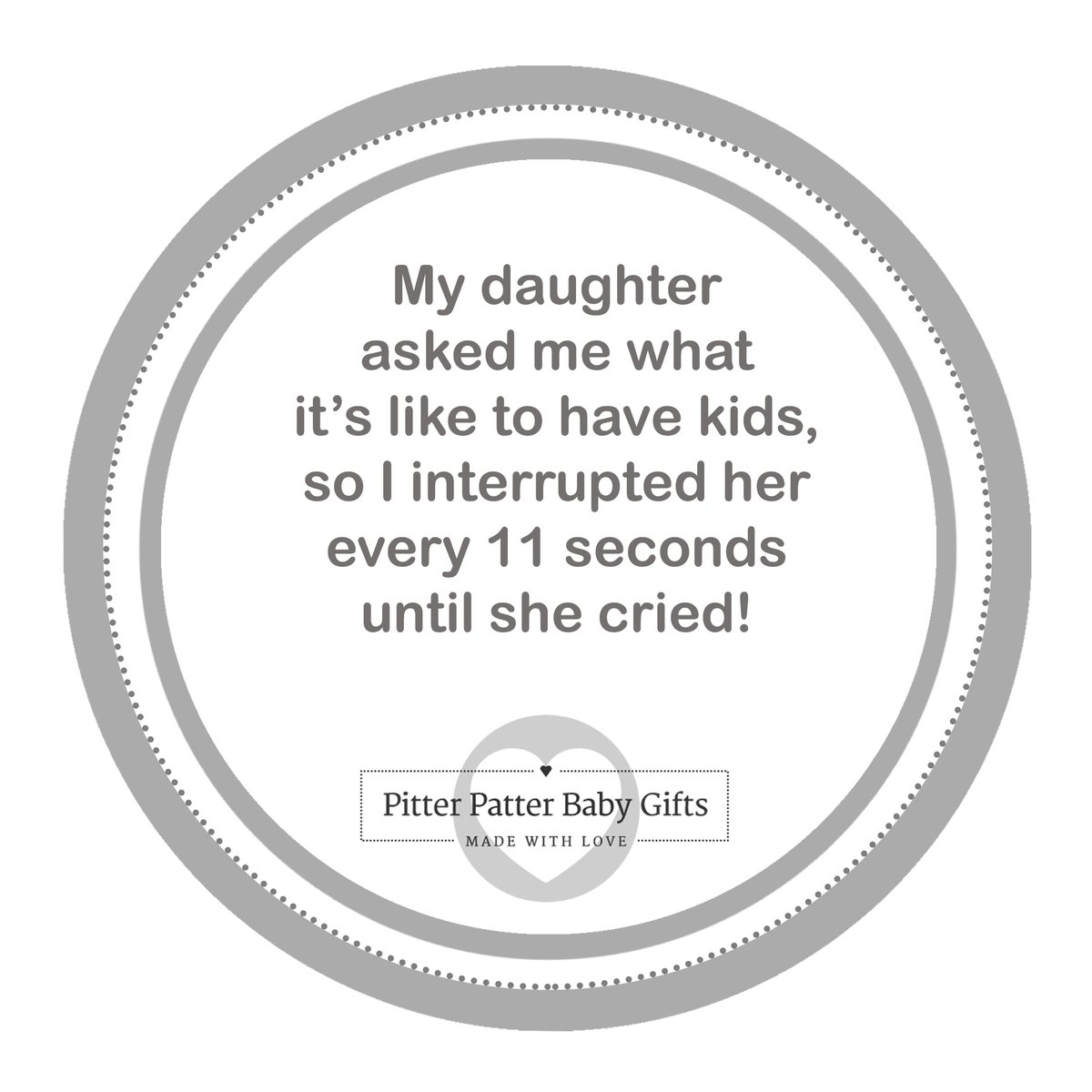 Funny Parenting Quotes - 
We all need a little humour in our lives. Quotes inspired by everyday parents! pitterpatterbabygifts.co.uk