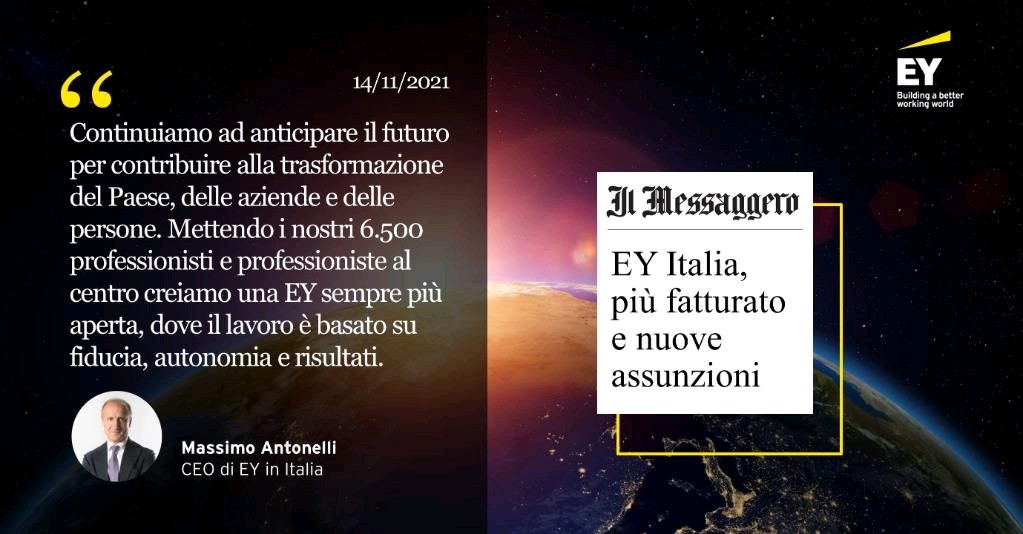 EY Italy (@ey_italy) on Twitter photo Oggi su <a href="/ilmessaggeroit/">Il Messaggero</a> Massimo Antonelli, CEO #EY Italia e COO Europe West, commenta la crescita di EY in Italia nel FY21, le 1800 assunzioni nell’ultimo anno con oltre 2000 previste per il prossimo e il lancio del primo Piano Strategico di Sostenibilità completamente misurabile Oggi su <a href="/ilmessaggeroit/">Il Messaggero</a> Massimo Antonelli, CEO #EY Italia e COO Europe West, commenta la crescita di EY in Italia nel FY21, le 1800 assunzioni nell’ultimo anno con oltre 2000 previste per il prossimo e il lancio del primo Piano Strategico di Sostenibilità completamente misurabile