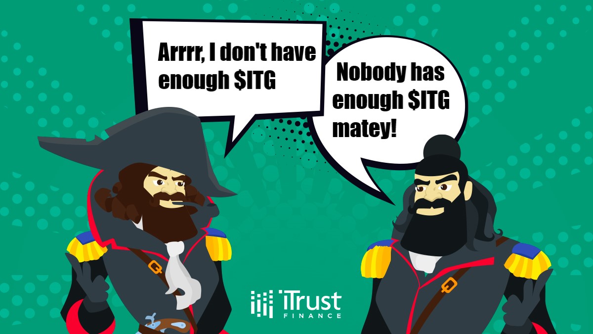 Ahoy mateys! Do ye want to participate in:

⚓️ Prediction Markets
⚓️ Gamified LP Staking
⚓️ Creating your own staking vaults and reaping the bounties?

Then weigh anchor mateys - you probably don't have enough $ITG!

#GM #DeFi #iTrust #WAGMI #GMI