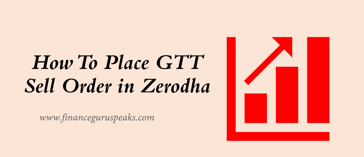 FinGuruSpeaks's tweet photo. Article on how to create GTT SELL Order in Zerodha.
Link - https://t.co/MqrsPlM3TB
#GTT #Zerodha #SellOrder #SwingTrader #PositionalTrader #Nifty https://t.co/B9xUuBnF9A