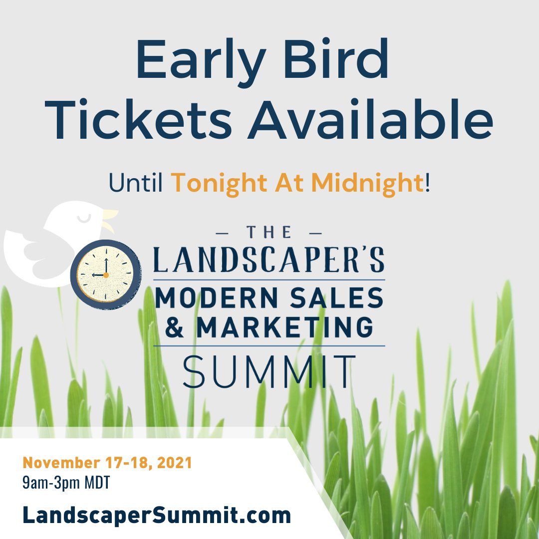 Have you secured your Early Bird Ticket for The Landscaper's Modern Sales and Marketing Summit?? 🐦 You can still get early bird pricing until tonight at midnight! Grab your ticket today at landscapersummit.com 👈👈 #LandscapeProfessional #LandscapeDesign #Landscaping