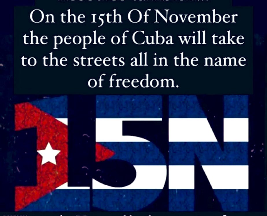 On Monday, November 15th, the Cuban 🇨🇺 people, oppressed for 62 years by the totalitarian Castro regime, will stage a mass protest in Cuba, calling for their freedom + an end to the communist dictatorship. 

Please help spread the word to the world. #15NCuba #SOSCuba #15N