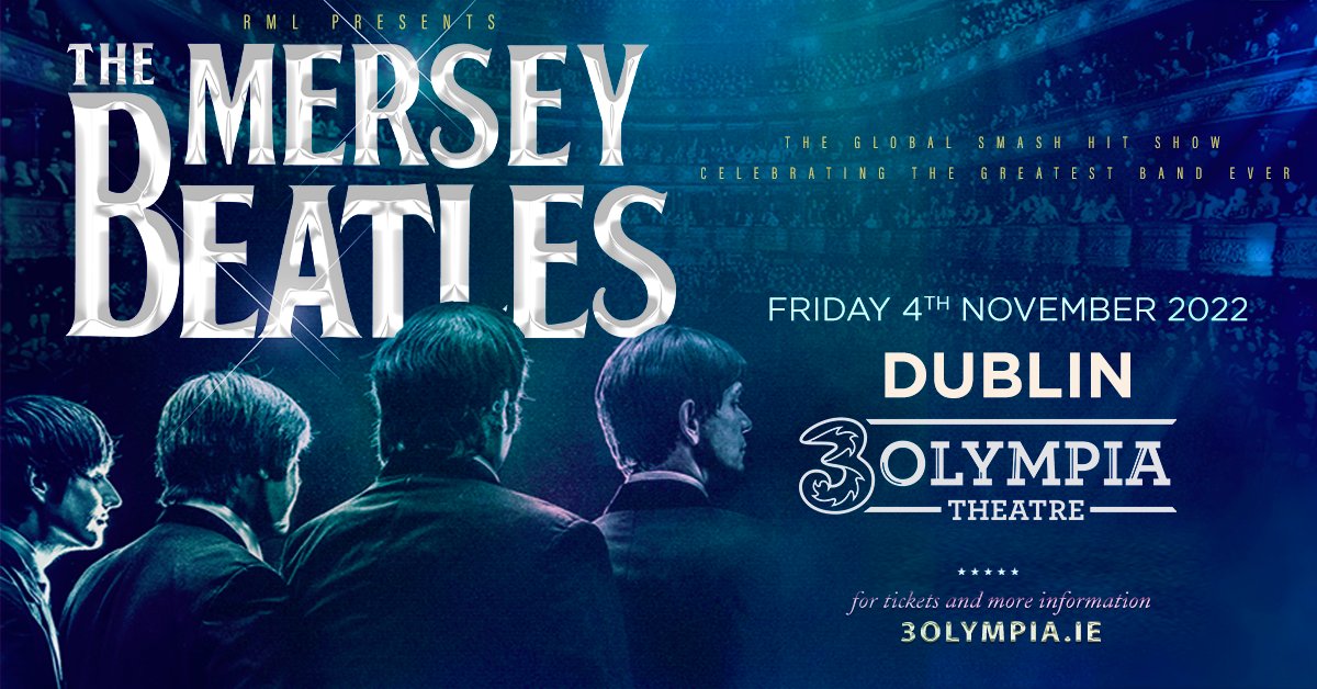 3olympiatheatre's tweet photo. Fans of The Beatles prepare to be wowed by the world’s favourite Liverpool-born tribute to the Fab Four!

@MerseyBeatles live at 3Olympia Theatre on Fri 4th Nov 2022

Tix onsale 9am Fri 19th Nov @TicketmasterIre 
@ThreeIreland presale tix onsale 9am Wed 17th Nov with #3Plus https://t.co/Wvo8Q2P4l4