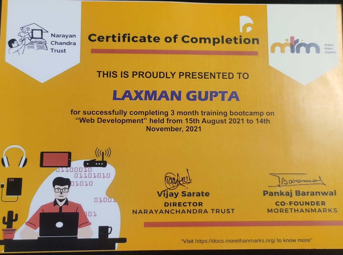 thelaxmangupta's tweet image. Today I&apos;ve completed My #web_developing bootcamp.A special thanks to @malpani @NarayanchandraT @pankaj_cic  @simran_jain_ for yours efforts.This certificate is the biggest motivation which helped me to identify my hidden potential nd makes me believe that I can achieve anything .