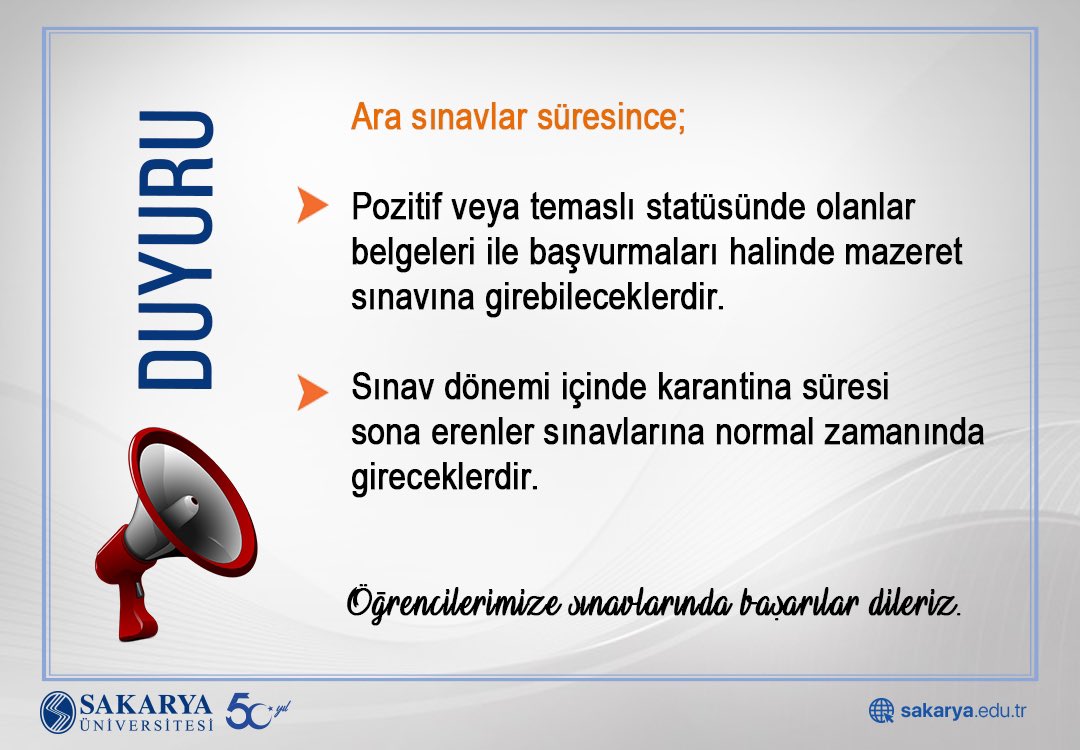❗️DUYURU❗️

🔸Pozitif veya temaslı statüsünde olanlar belgeleri ile başvurmaları halinde mazeret sınavına girebileceklerdir. 

🔸Sınav dönemi içinde karantina süresi sona erenler sınavlarına normal zamanında gireceklerdir. 

#SakaryaÜniversitesi #GeleceğinizeYönVerin
