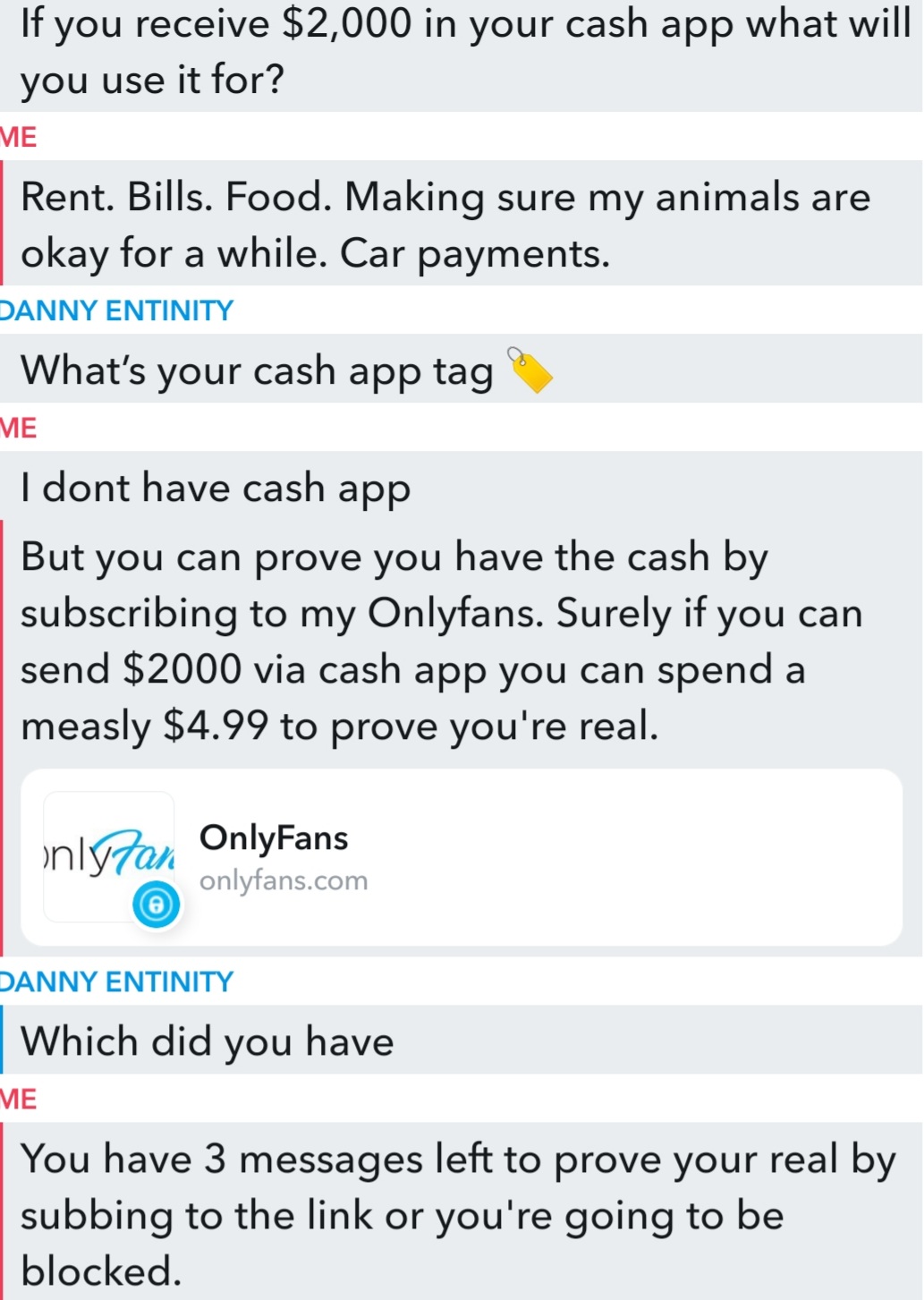 1 pic. Oh sweetie you must think I was born yesterday ? 

#snap #snapscam #scammer #scammers #onlyfansireland
