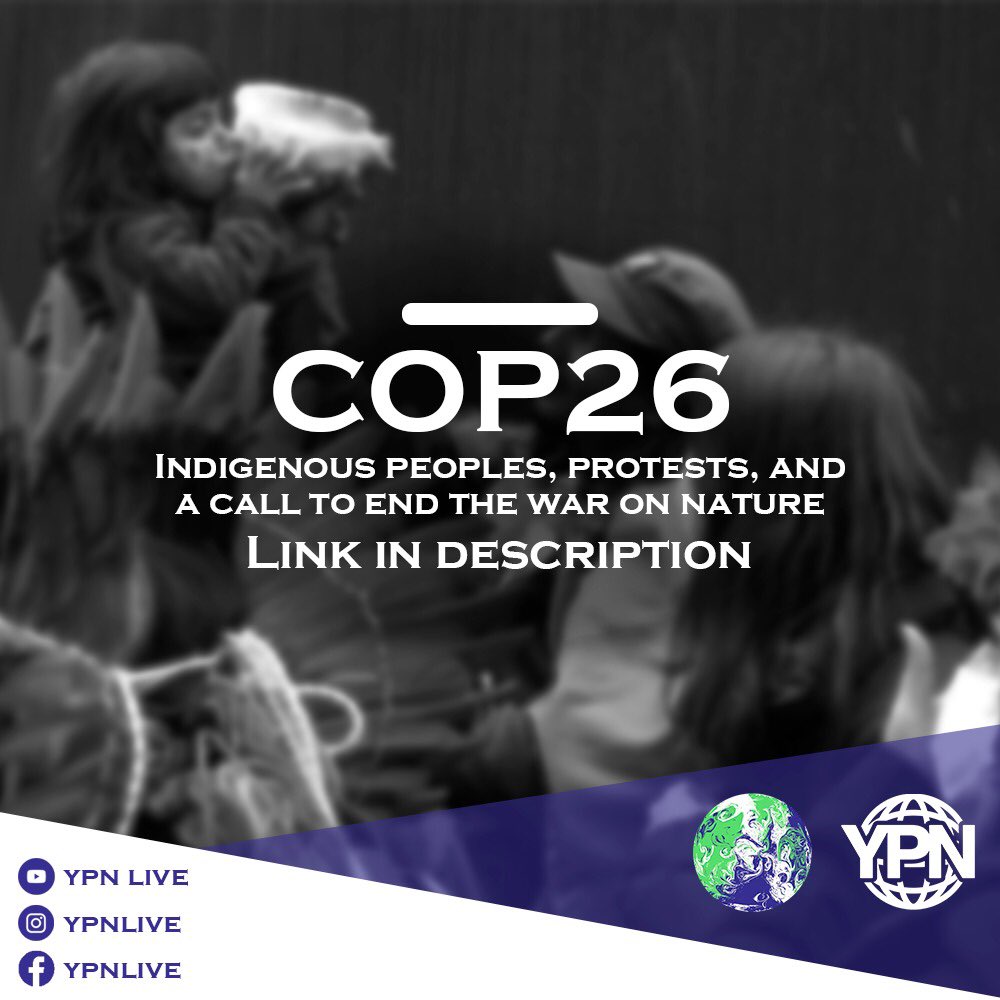ypnlive's tweet photo. Do you want to know more about indigenous people and their call to end the war on nature? Link https://t.co/qTPP68reTY

#cop26 
#indigenous 
#glasgow https://t.co/D5NpQRFn0v