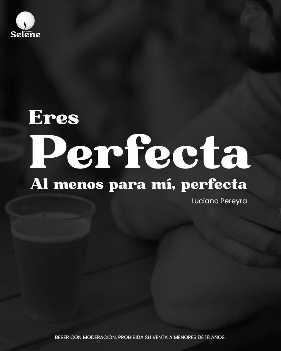 CervezaSelene's tweet photo. Eres perfecta, lo dijo Luciano Pereyra y lo decimos nosotros. 

Se viene una cerveza perfecta para todo lo que te imagines.
.
.
.
Beber con moderación. Prohibida su venta a menores de 18 años.
Si conduces, NO tomes.
.
#cerveceria #cervezafria #cervezauruguaya #consumiuruguayo https://t.co/o6zUVSQtfR