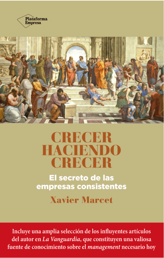 XavierMarcet's tweet photo. Me hace mucha ilusión anunciaros la salida de mi nuevo libro "Crecer haciendo crecer" editado por @PlataformaEdit El libro es un intento de sintetizar el propósito de humanizar el management y de reivindicar la lógica del crecer haciendo crecer a los demás como base del liderazgo https://t.co/V5KkIaZtEe
