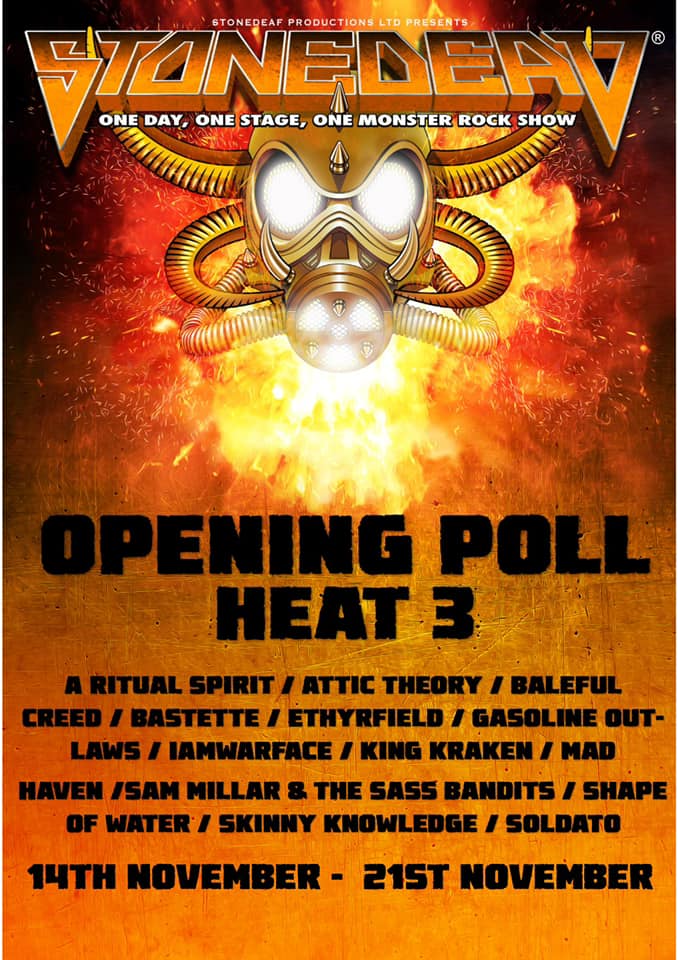 Stonedead Opening Poll Heat 3 runs until 2pm on 21st November. Pick 2 bands from @aritualspirit @attictheory @balefulcreed @Bastetteuk @ethyrfield @GasolineOutlaws @IAMWARFACE @KINGKRAKENUK @madhavenband @samwellmillar @ShapeOfWaterMus @soldatoband Vote: linkto.run/p/06G1ENFR