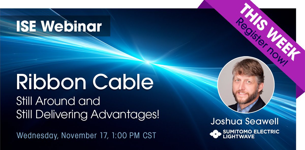 ISE_Magazine's tweet image. WEBINAR: This week! Explore the many advantages ribbon-based cable technology today, and how it is changing the future. Register now. ow.ly/Wi8U50GzoYg

Earn 1 BICSI CEC. Wed, Nov 17, 1:00 PM(CT)
#ISE_Magazine @SEL_FiberOptics
#SumitomoElectricLightwave #fiberoptics