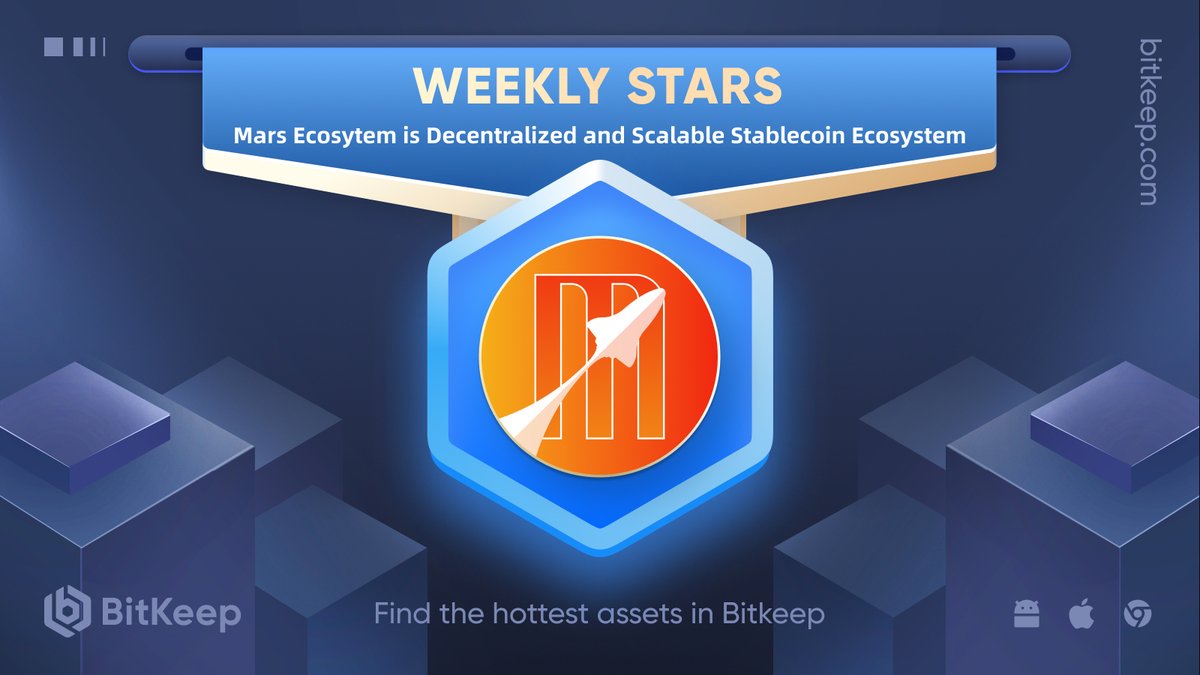 BitgetWallet's tweet photo. 🔥#BitKeep Weekly Star—— @MarsEcosystem.
💁♂️Mars Ecosystem is a new decentralized stablecoin paradigm, it integrates the creation and use of stablecoin into the same system. https://t.co/epiptNUJDF
