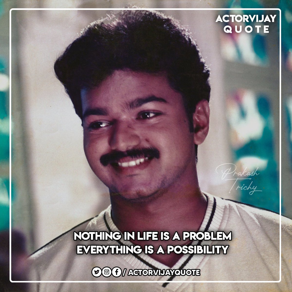 ActorVijayQuote's tweet photo. Nothing in Life is a Problem
Everything is a Possibility!

Good Morning frnzz..

#Success #Motivation #quote #quotes #inspiration #quoteoftheday #leadership

#Master | @actorvijay | @actorvijayquote 

#ThalapathyVijay #SpreadVIJAYism #actorvijayquote #Vijay #Thalapathy https://t.co/nbhlY3KQ5a