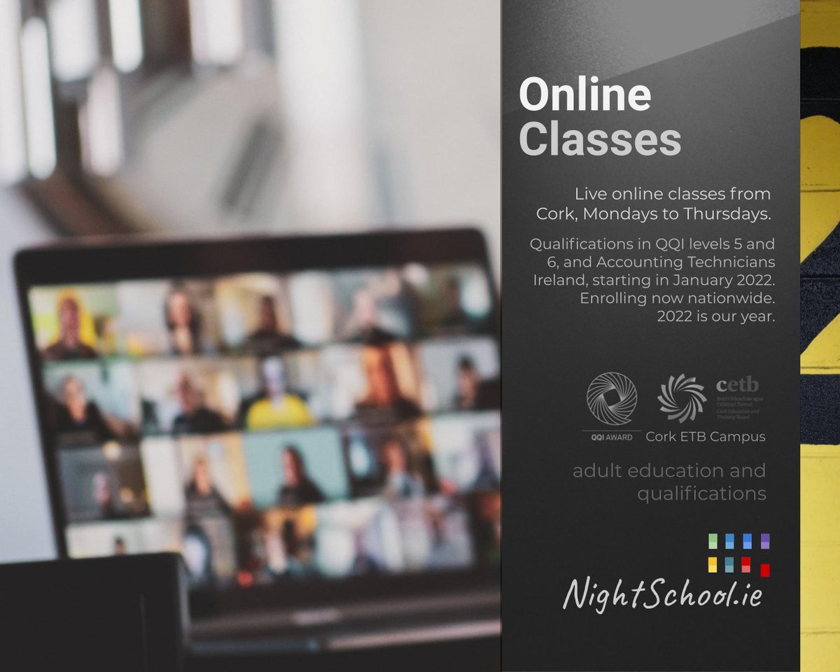 We’re back online in 2022. Live online classes from Cork, Mondays to Thursdays.

Qualifications in QQI levels 5 and 6, and Accounting Technicians Ireland, starting in January 2022.

Enrolling now nationwide.

nightschool.ie

I told you 2022 is going to be our year.