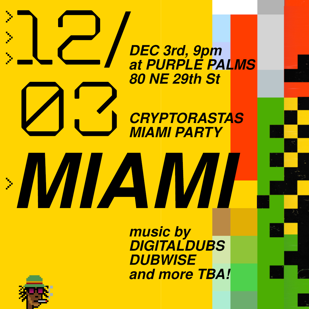 The first teaser for the #CryptoRastas #Miami party!
If u are in Town, or coming to <a href="/ArtBasel/">Art Basel</a> , @DCentralCon , or <a href="/NFT_BZL/">NFT_BZL</a> u can't miss this one!
It will be an exclusive #musicNFT experience with <a href="/digitaldubs/">DIGITALDUBS</a> (all the way from BR), Miami's very own <a href="/iamjasonpanton/">Jason Panton</a> and more TBA
