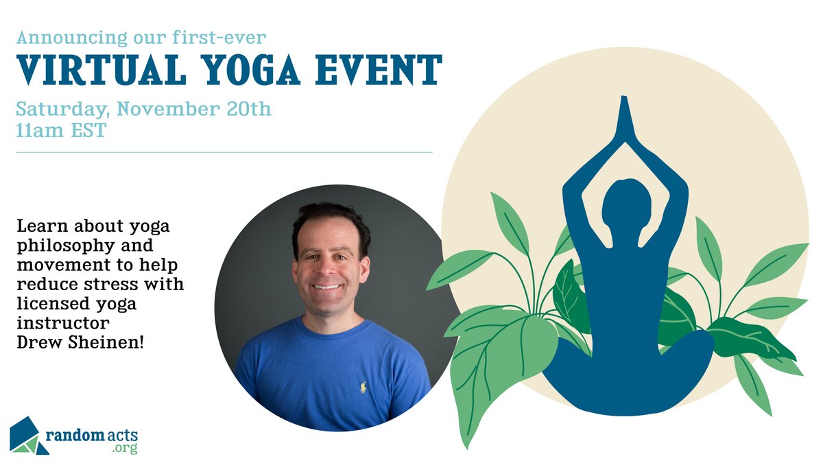 RandomActsOrg's tweet photo. Taking care of yourself is just as important as spreading kindness to others. Join us at our first ever free virtual yoga event Saturday, Nov 20th at 11 AM EST. You'll learn about yoga philosophy and movement to help reduce stress. Please register at: https://t.co/7aluNCIg5N https://t.co/0vkuM2DzVo
