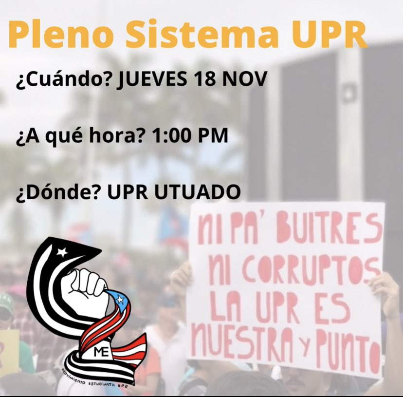 Desde el Movimiento Estudiantil UPR convocamos Pleno Sistémico este jueves para organizar la lucha colectiva por una educación accesible para todes. #11recintos1UPR