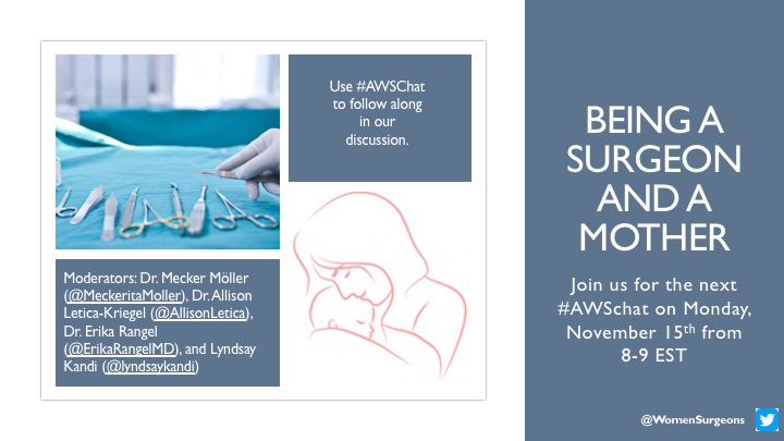 WomenSurgeons's tweet photo. Join us tonight from 8-9 PM EST for Being a Surgeon and Mother with @ErikaRangelMD @MeckeritaMoller @AllisonLetica @lyndsaykandi. #AWSchat Looking forward to tonight's discussion! https://t.co/0CaH8W49IO