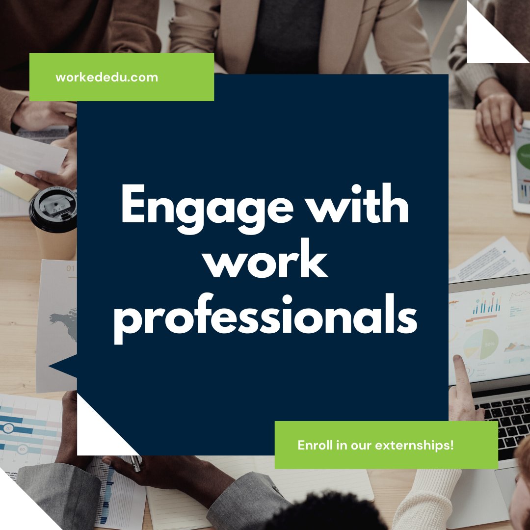 Work and engage directly with professionals who have gone through everything you are curious about, learn from their trails, tribulations, successes and failures.
​
​Visit workededu.com to learn more.