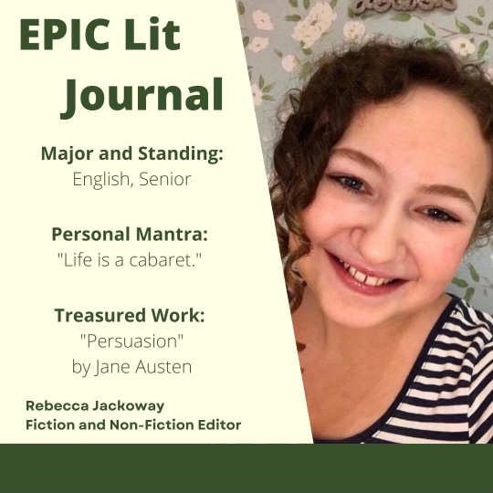 It's almost time till submissions open! A perfect time to introduce our Fiction and Non-Fiction Editor, Rebecca Jackoway!