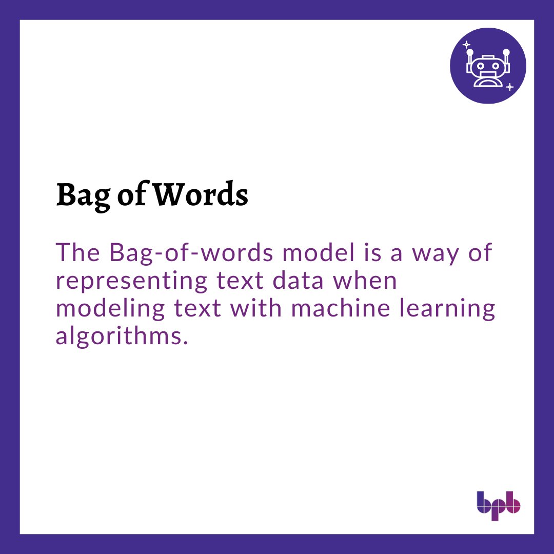 Bag of Words

The Bag-of-words model is a way of representing text data when modeling text with machine learning algorithms.

#BPBOnline #MachineLearning #MachineLearningalgorithms #Textanalysis #NLP #Naturallanguageprocessing #featureextraction #buzzwords #techcommunity
