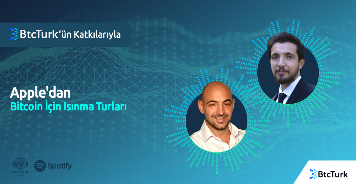 btcturk's tweet photo. 🎙️Yeni bölüm yayında!

#BtcTurk ve @uzmancoin iş birliği ile hazırlanan  #Bitcoin2140'da bu hafta @HakanAtesler ve @_burakkose şirketlerin #Bitcoin alımlarını konuşuyorlar.

🔷Apple'dan #Bitcoin için Isınma Turları

Şimdi dinleyin👇
🎧https://t.co/faB85wugir

#BitcoinTurkiye https://t.co/7JG7N7mMH8