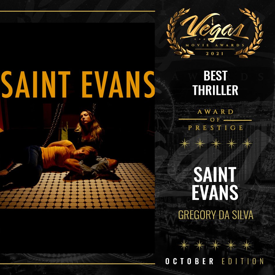 𝐁𝐄𝐒𝐓 𝐓𝐇𝐑𝐈𝐋𝐋𝐄𝐑
𝘖𝘤𝘵𝘰𝘣𝘦𝘳 2021 𝘌𝘥𝘪𝘵𝘪𝘰𝘯
Congrats!
.
⚜️ 𝑨𝒘𝒂𝒓𝒅 𝒐𝒇 𝑷𝒓𝒆𝒔𝒕𝒊𝒈𝒆 ⚜️
• 𝗦𝗔𝗜𝗡𝗧 𝗘𝗩𝗔𝗡𝗦 • by  Gregory Da Silva
.
𝙏𝙊 𝙎𝙐𝘽𝙈𝙄𝙏 𝙔𝙊𝙐𝙍 𝙋𝙍𝙊𝙅𝙀𝘾𝙏
➡️filmfreeway.com/VegasMovieAwar…
✅𝘿𝙀𝘾𝙀𝙈𝘽𝙀𝙍 𝙀𝘿𝙄𝙏𝙄𝙊𝙉 𝙄𝙎 𝙊𝙋𝙀𝙉!