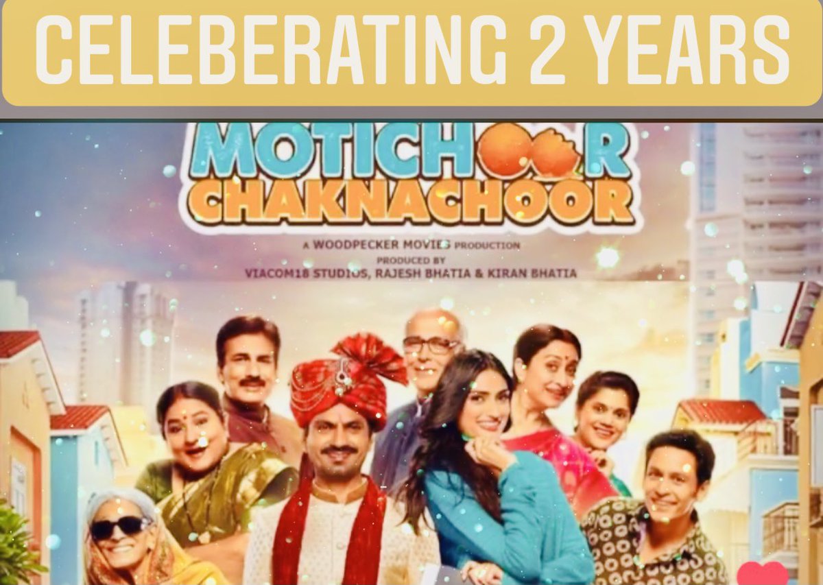 🌈Woodpecker Movies -2 YEARS ✌️OF “MOTICHOOR CHAKNACHOOR” @Nawazuddin_S @theathiyashetty @woodpeckermv @Viacom18Studios #RajeshBhatia @zaverikiran9 #JyotiDeshpande @AndhareAjit @ZeeMusicCompany @anuragbedi @NetflixIndia @netflix