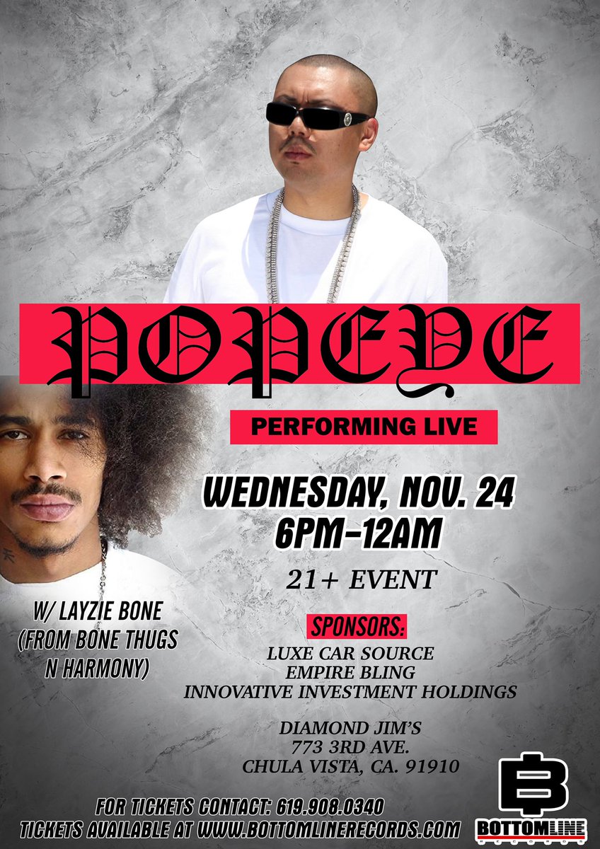 Bottomline_Ent's tweet photo. Popeye &amp; Layzie Bone (Bone Thugs N Harmony) performing live on 11/24 at Diamond Jim’s. Don’t miss out. This will be a sold out show! Get your tickets now at https://t.co/3xb97HSkAU
#Popeye #LayzieBone #BoneThugsNHarmony #Show #SD #SanDiego #BottomlineEnt https://t.co/DPpxOqiaCG